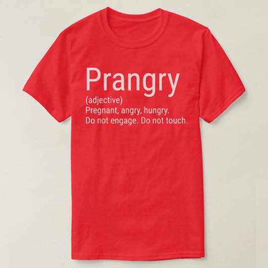 Prangry Definition Pregnancy Announcement Funny Pr T-Shirt (Design vorne)