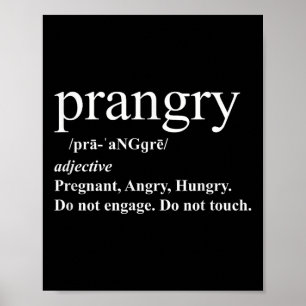Prangry Definition Shirt Schwangerschaft Funny Gra Poster