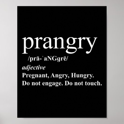 Prangry Definition Shirt Schwangerschaft Funny Gra Poster (Vorne)