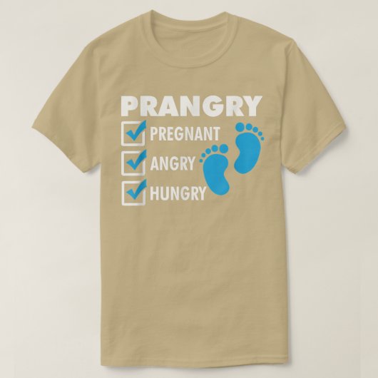 Prangry Schwangere Hunger Künftige Mama Schwangers T-Shirt (Design vorne)