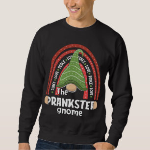 Prankster Gnome Familie Matching Weihnachten Funny Sweatshirt