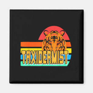 Präparator Tiger Erhaltung Retro Wildtier Natur Magnet