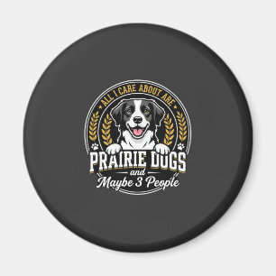 Präriehunde Vielleicht 3 Personen Design Magnet