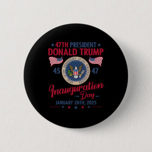 Präsident 45 47 Donald Trump 20.01.2025 Einweihung Button