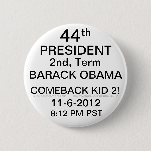 PRÄSIDENT BARACK OBAMA COMEBACK KID 2! 11-6-2012 BUTTON (Vorderseite)