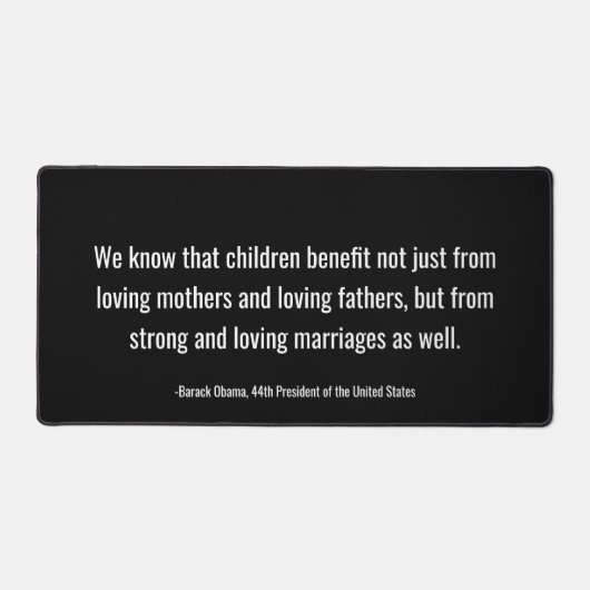 Präsident Barack Obama Zitat zur Elternschaft Schreibtischunterlage (Vorderseite)
