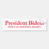Präsident Biden! Autoaufkleber (Vorne)