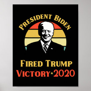Präsident Biden Sieg Trump Sie sind gefeuert Polit Poster