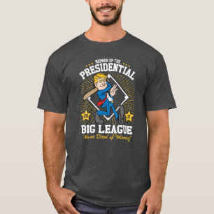 "Präsident Big League" Trump Baseball Lustig T-Shirt