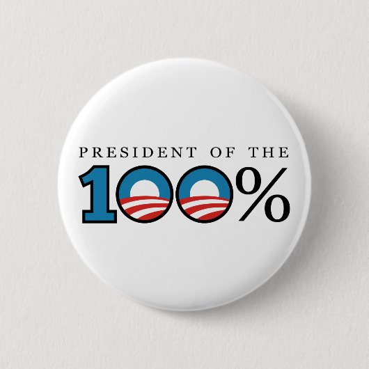 Präsident der 100 Prozent Button (Vorderseite)
