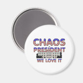 Präsident des Chaos, wir Liebe es Magnete Magnet (Vorderseite/Rückseite)
