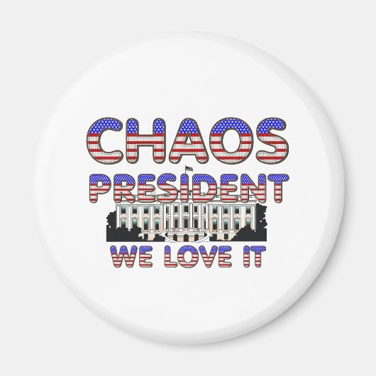 Präsident des Chaos, wir Liebe es Magnete Magnet (Vorne)
