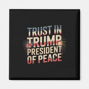 Präsident des Friedens Vertrauen in Trump 1 Magnet