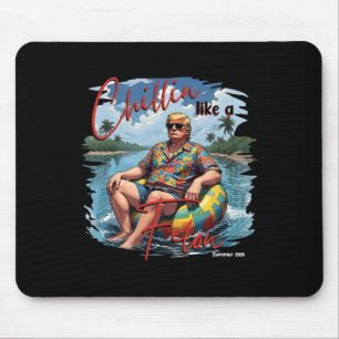 Präsident Donald Trump Chillin' wie ein Felon-Somm Mousepad
