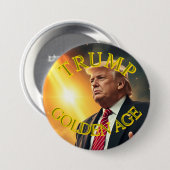 PRÄSIDENT DONALD TRUMP GOLDEN AGE BUTTON (Vorne & Hinten)