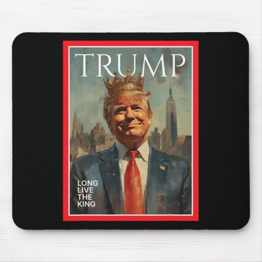 Präsident Donald Trump Lang lebe der König  Mousepad (Vorne)