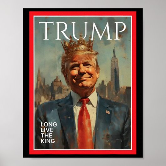 Präsident Donald Trump Lang lebe der König Poster (Vorne)