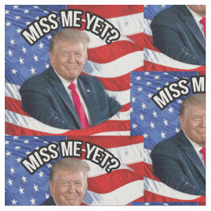 Präsident Donald Trump Miss Me Trotzdem Funny Pat Stoff