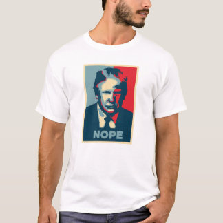 Präsident Donald Trump Nope T-Shirt