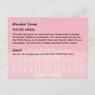 Präsident Donald Trump PINK SLIP / Mail an die WH Ankündigungspostkarte