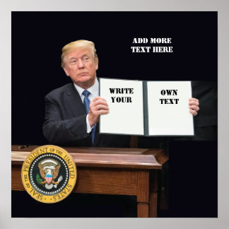 Präsident Donald Trump - Schreiben Sie Ihren eigen Poster