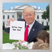 Präsident Donald Trump - Schreiben Sie Ihren eigen Poster (Vorne)