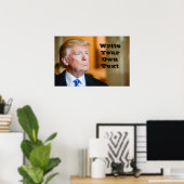 Präsident Donald Trump - Schreiben Sie Ihren eigen Poster (Heimbüro)