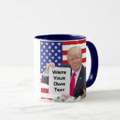 Präsident Donald Trump - schreiben Sie Ihren Tasse (VorderseiteRechts)