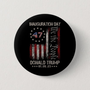 Präsident Donald Trump Tag der Amtseinführung 2025 Button