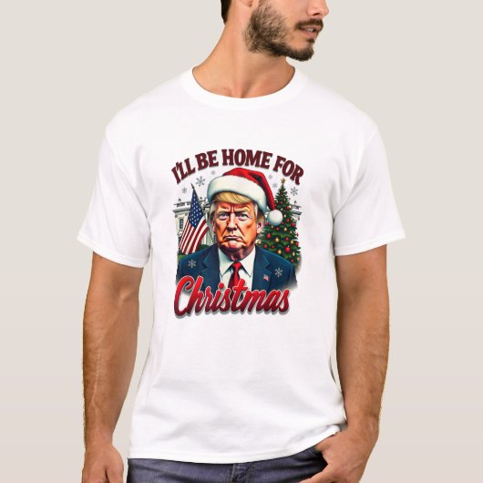 Präsident Donald Trump Weihnachts-Daddis Zuhause T-Shirt (Vorderseite)