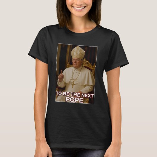 Präsident Donald Trump wird der nächste Papst T-Shirt (Vorderseite)