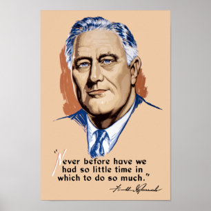 Präsident Franklin Roosevelt und Zitat -- WWII Poster