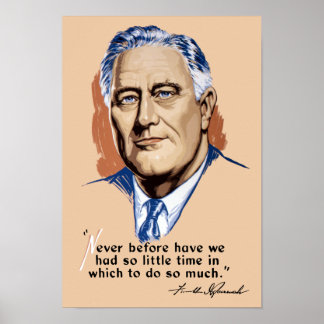 Präsident Franklin Roosevelt und Zitat - Zweiter W Poster
