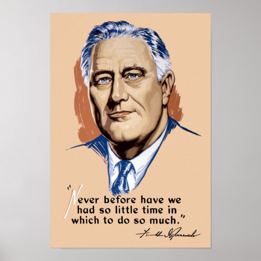 Präsident Franklin Roosevelt und Zitat - Zweiter W Poster (Vorne)