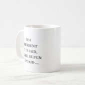 Präsident Geschenk, Geschenkidee für den Präsident Kaffeetasse (Vorderseite Links)