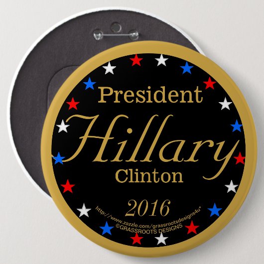 Präsident Hillary Clinton 2016 Grassrootsdesigns4u Button (Vorne & Hinten)