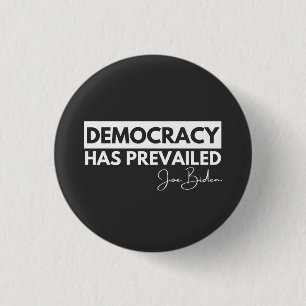 Präsident Joe Biden Shirt, Demokratie hat sich dur Button