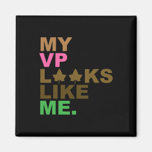 Präsident Kamala Harris Mein Vp sieht aus wie ich  Magnet