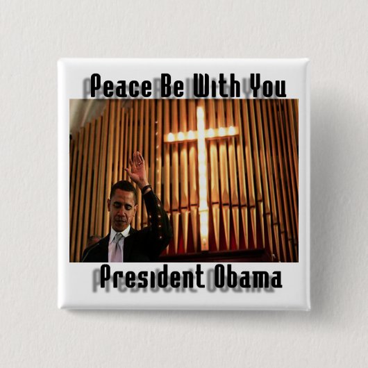 PRÄSIDENT OBAMA RELIGIOUS SQUARE BUTTON (Vorderseite)