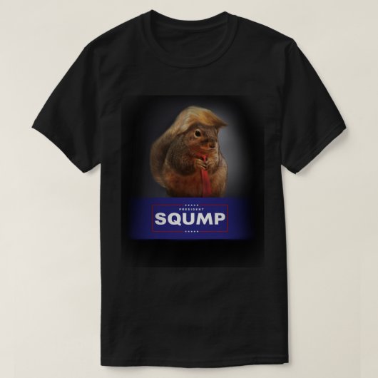 Präsident Sqump (Eichhörnchen Trump) T - Shirt (Design vorne)