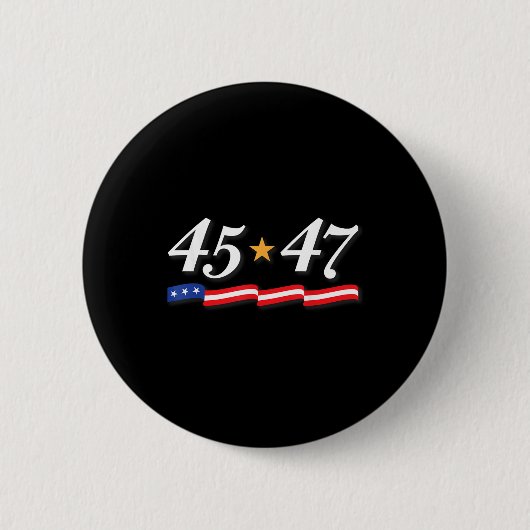 Präsident Trump 45 47 Zahlen als 45. und 47. Button (Vorderseite)
