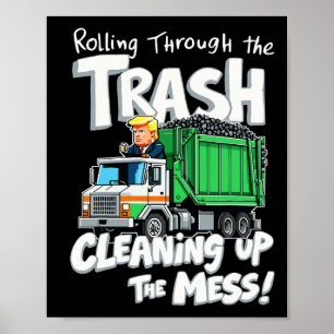 Präsident Trump - Amerikas Müllmann Poster