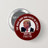 Präsident Trump Behielt den Glauben Button (Vorne & Hinten)