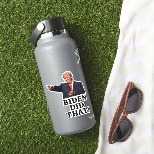Präsident Trump - Biden hat das getan! Aufkleber (HydroFlask Insitu)