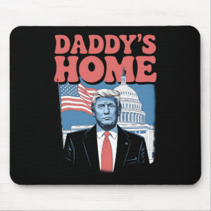 Präsident Trump Daddy's Home Nimm Amerika zurück Mousepad