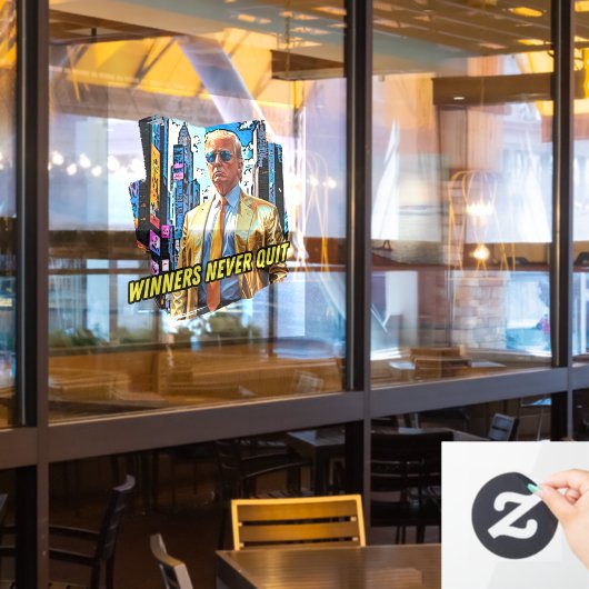 Präsident Trump - Gewinner geben nie auf Fensteraufkleber (Restaurantfenster)