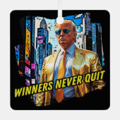 Präsident Trump - Gewinner geben nie auf Ornament Aus Metall (Vorderseite)