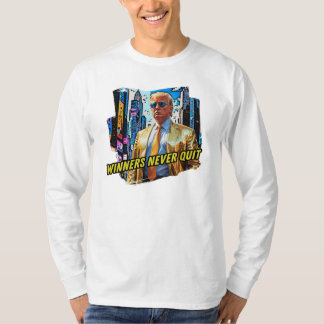 Präsident Trump - Gewinner geben nie auf T-Shirt