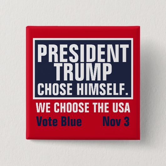 Präsident Trump hat sich für die USA entschieden Button (Vorderseite)