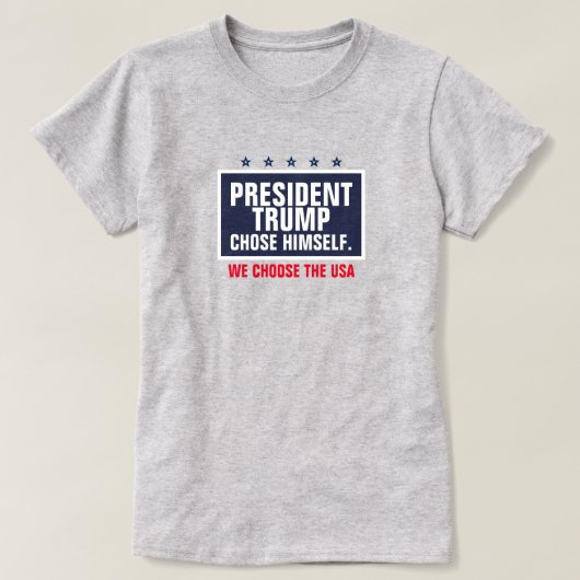 Präsident Trump hat sich für die USA entschieden T-Shirt (Design vorne)